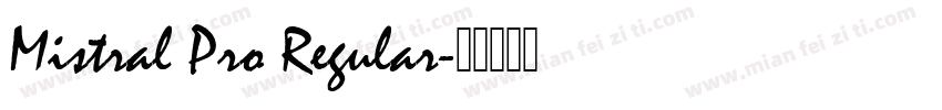 Mistral Pro Regular字体转换